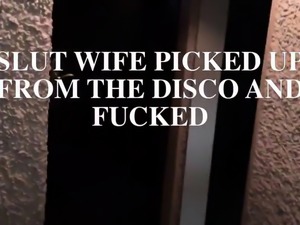 Slut Girl Picked Up FromThe Disco And Fucked!!
